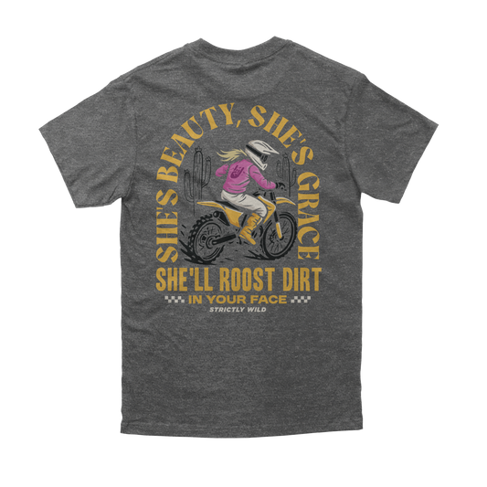 She'll Roost Dirt In Your Face T-Shirt