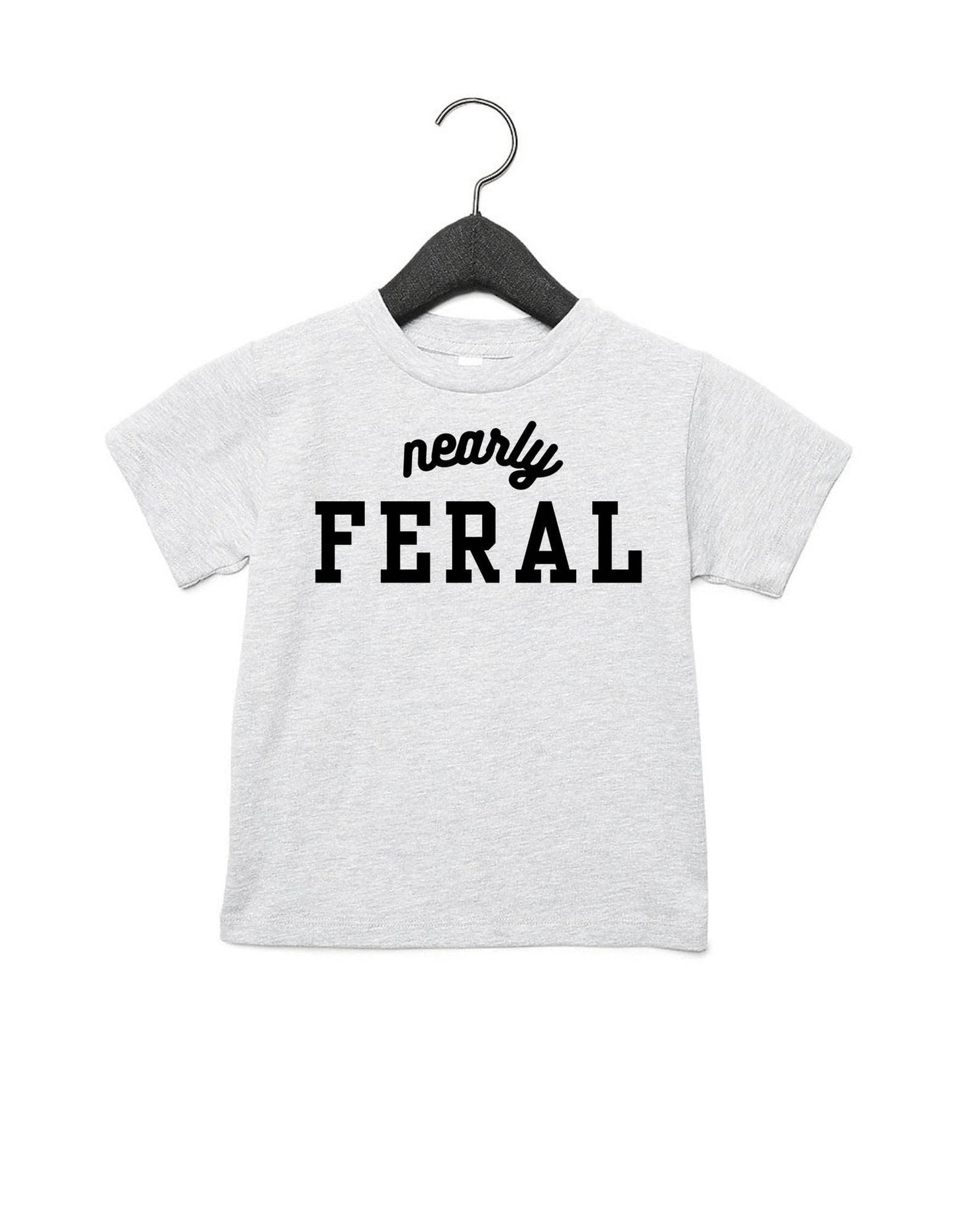 Nearly Feral Baby and Toddler Graphic Tee