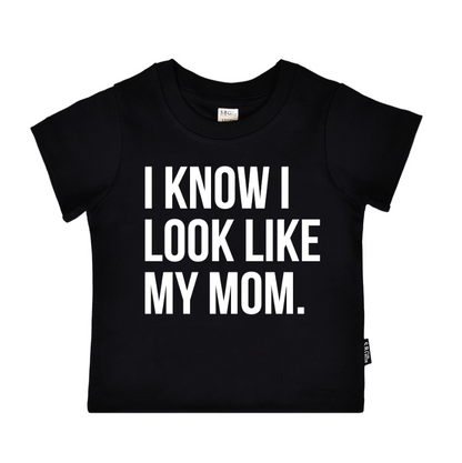 I know I look like my mom.