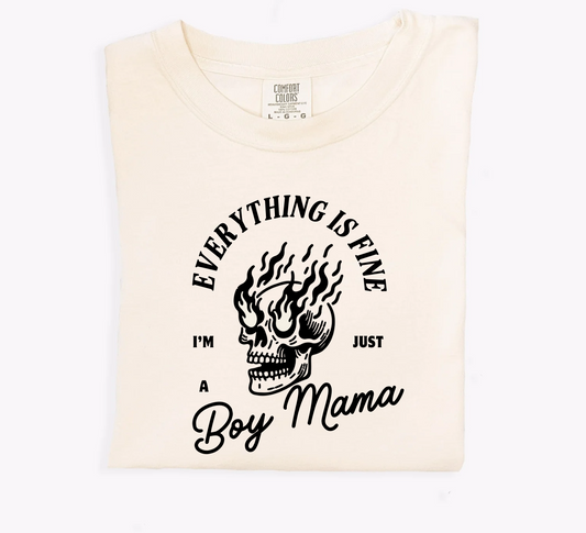 Everything's Fine, I'm Just a Boy Mama Tee Cream
