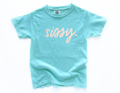 sissy. Garment Dyed Tee